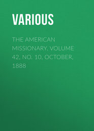 The American Missionary. Volume 42, No. 10, October, 1888