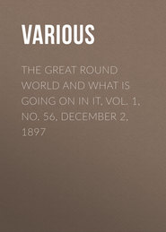 The Great Round World and What Is Going On In It, Vol. 1, No. 56, December 2, 1897