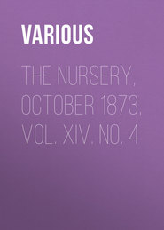 The Nursery, October 1873, Vol. XIV. No. 4