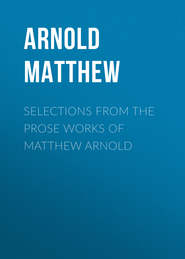 Selections from the Prose Works of Matthew Arnold