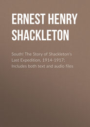 South! The Story of Shackleton&apos;s Last Expedition, 1914-1917; Includes both text and audio files