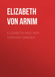 Elizabeth and Her German Garden