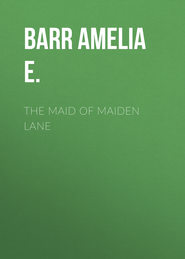 The Maid of Maiden Lane