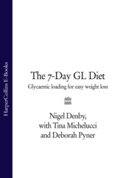 The 7-Day GL Diet: Glycaemic Loading for Easy Weight Loss