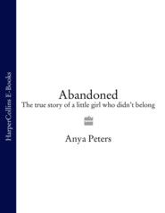 Abandoned: The true story of a little girl who didn’t belong