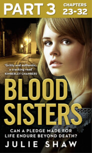 Blood Sisters: Part 3 of 3: Can a pledge made for life endure beyond death?