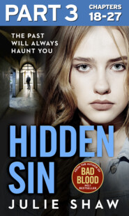 Hidden Sin: Part 3 of 3: When the past comes back to haunt you