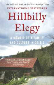 Hillbilly Elegy: A Memoir of a Family and Culture in Crisis