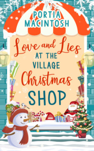 Love and Lies at The Village Christmas Shop: A laugh out loud romantic comedy perfect for Christmas 2018