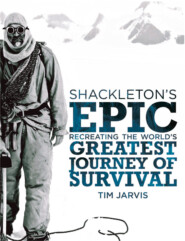 Shackleton’s Epic: Recreating the World’s Greatest Journey of Survival