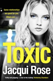 Toxic: The addictive new crime thriller from the best selling author that will have you gripped in 2018