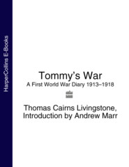 Tommy’s War: A First World War Diary 1913–1918