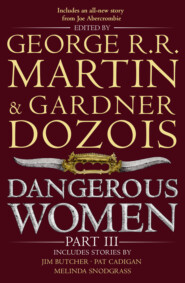 Dangerous Women Part 3