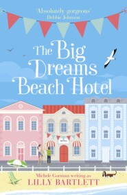 The Big Dreams Beach Hotel