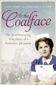 At the Coalface: The memoir of a pit nurse