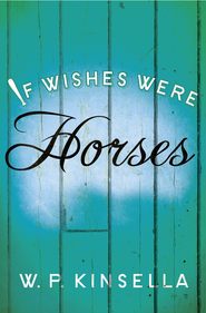 If Wishes Were Horses