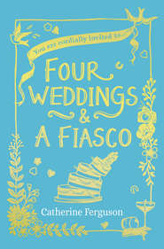 Four Weddings and a Fiasco