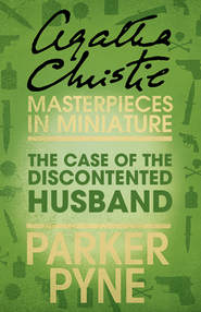 The Case of the Discontented Husband: An Agatha Christie Short Story