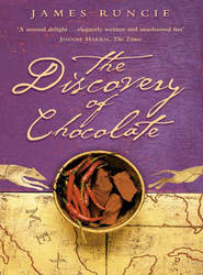 The Discovery of Chocolate: A Novel