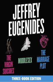 The Jeffrey Eugenides Three-Book Collection: The Virgin Suicides, Middlesex, The Marriage Plot