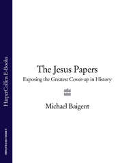 The Jesus Papers: Exposing the Greatest Cover-up in History