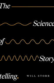 The Science of Storytelling