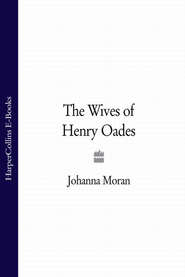 The Wives of Henry Oades