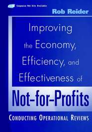 Improving the Economy, Efficiency, and Effectiveness of Not-for-Profits. Conducting Operational Reviews