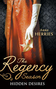 The Regency Season: Hidden Desires: Courted by the Captain / Protected by the Major