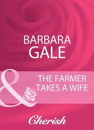 The Farmer Takes A Wife