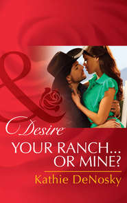 Your Ranch...Or Mine?