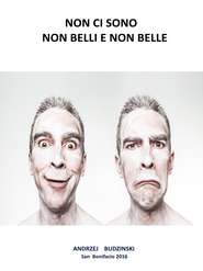 Non Ci Sono Non Belli E Non Belle