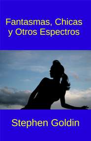 Fantasmas, Chicas Y Otros Espectros