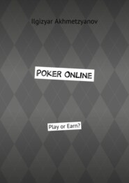 Poker Online. Play or Earn?