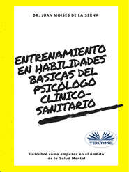 Entrenamiento En Habilidades Básicas Del Psicólogo Clínico-Sanitario