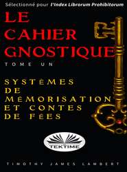 Le Cahier Gnostique : Tome Un