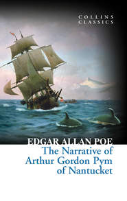 The Narrative of Arthur Gordon Pym of Nantucket