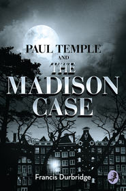 Paul Temple and the Madison Case