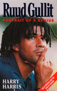 Ruud Gullit: Portrait of a Genius