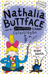 Nathalia Buttface and the Embarrassing Camp Catastrophe