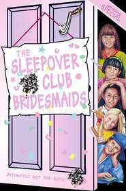 The Sleepover Club Bridesmaids: Wedding Special