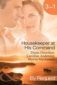 Housekeeper at His Command: The Spaniard's Virgin Housekeeper / His Pregnant Housekeeper / The Maid and the Millionaire