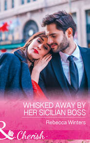 Whisked Away By Her Sicilian Boss