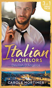 Italian Bachelors: Devilish D'angelos: A Bargain with the Enemy / A Prize Beyond Jewels