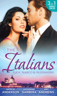 The Italians: Luca, Marco and Alessandro: Between the Italian's Sheets / The Moretti Heir / Alessandro and the Cheery Nanny