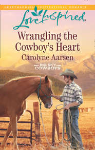 Wrangling The Cowboy's Heart