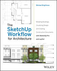 The SketchUp Workflow for Architecture