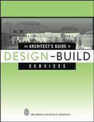 The Architect's Guide to Design-Build Services