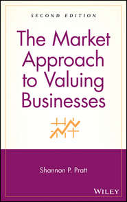 The Market Approach to Valuing Businesses