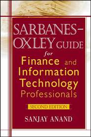 Sarbanes-Oxley Guide for Finance and Information Technology Professionals